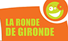 LA RONDE DE GIRONDE 2 LA RONDE DE GIRONDE 2
